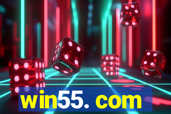 win55. com